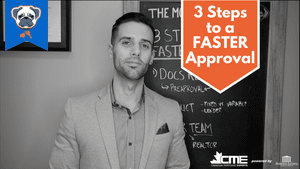 [Video] 3 Steps to a FASTER (and better) Approval!